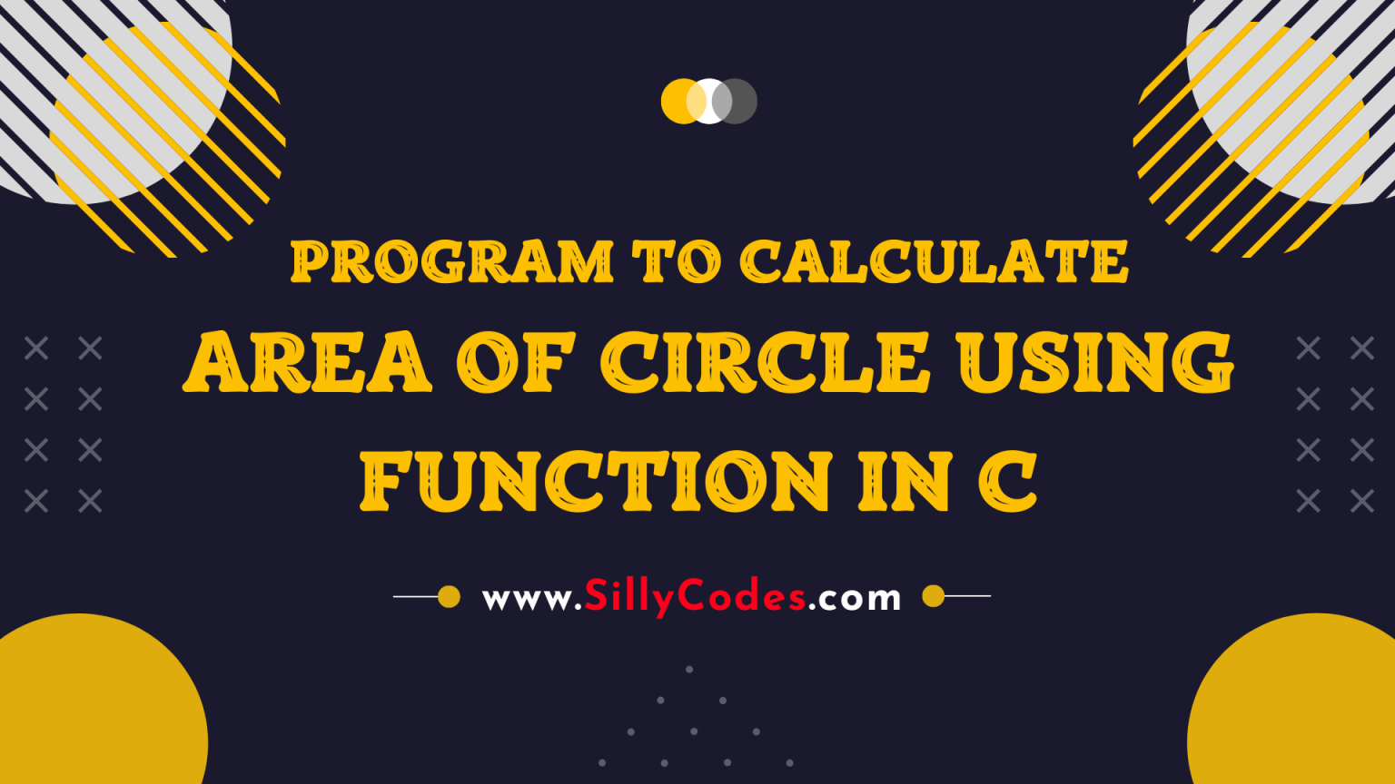 Program To Calculate Area Of Circle Using Function In C Language