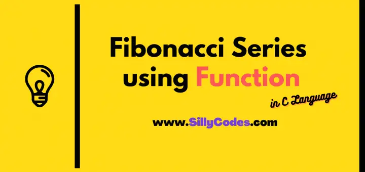 fibonacci-series-in-c-using-function-flow