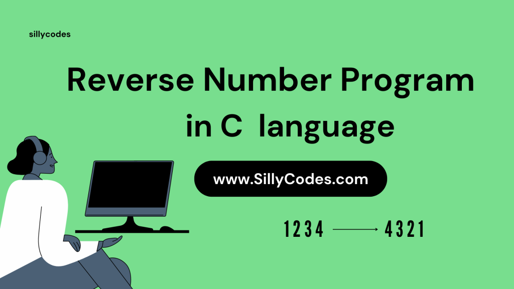 Reverse-Number-Program-in-C-language-with-different-loops