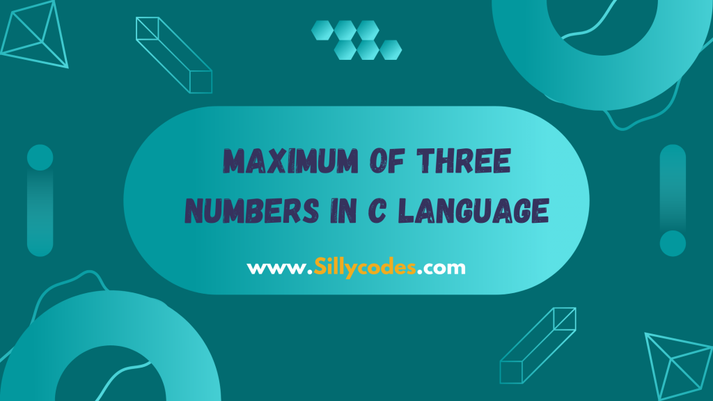 maximum-of-three-numbers-program-in-c-language