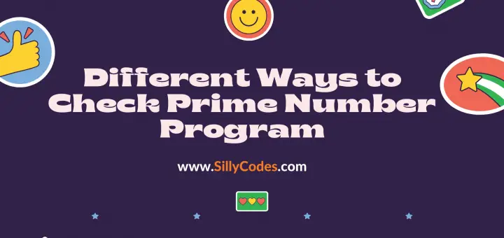 Different-ways-to-check-prime-number-program