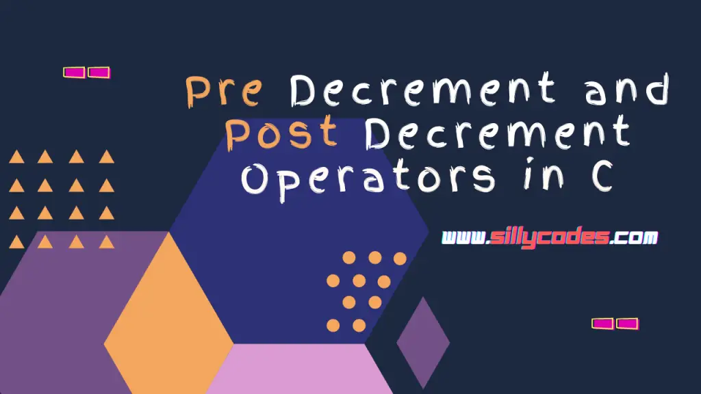 Decrement-operators-in-c-langauge-pre-decrement-post-decrement