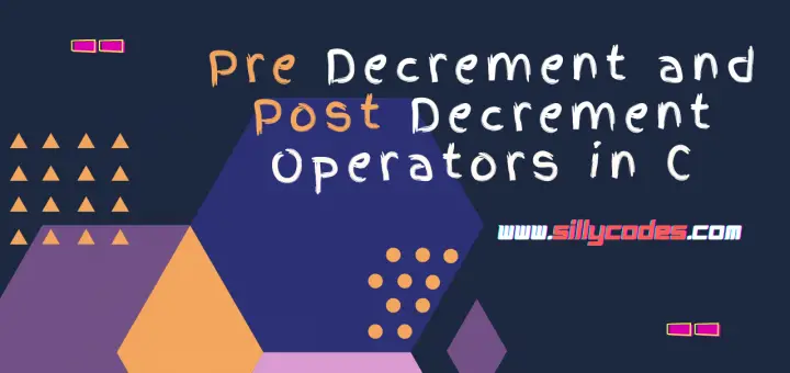 Decrement-operators-in-c-with-examples
