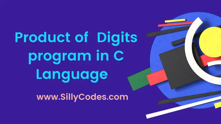 Program To Calculate The Product Of Digits Of Number In C Language program-to-calculate-the-product-of-digits-of-number-in-c-language