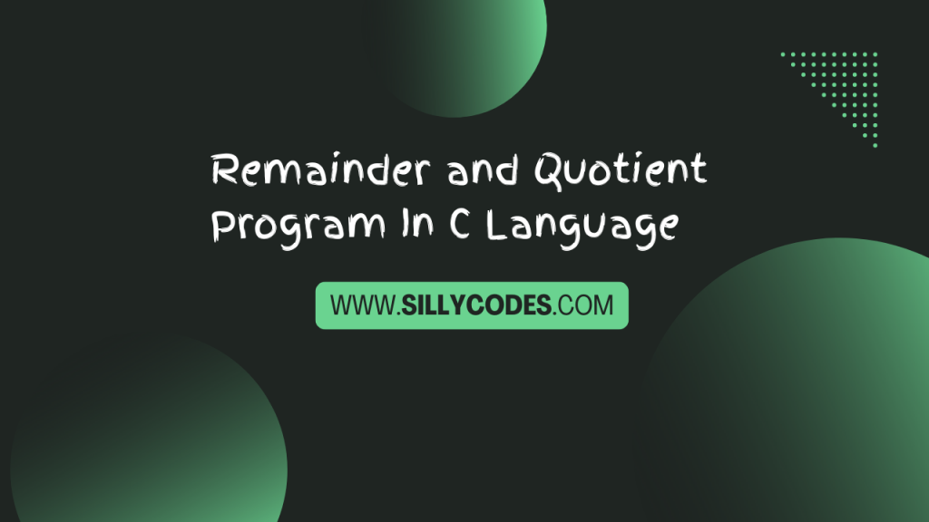 Remainder-and-Quotient-in-C-programming-language