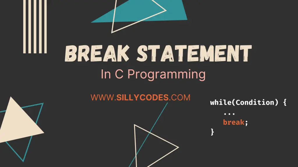 break-statement-in-c-programming-withe-example-programs