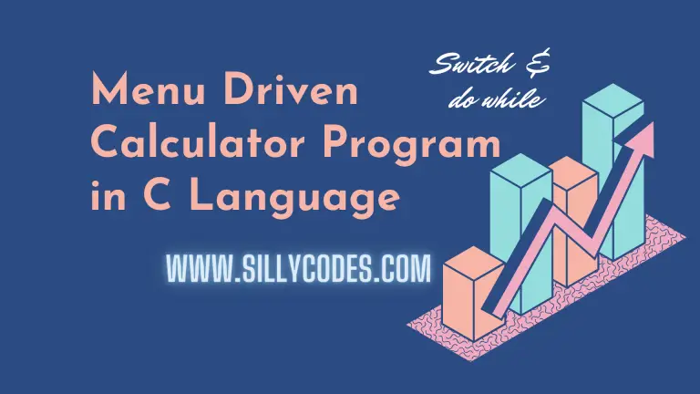 menu-driven-calculator-program-in-c-language-using-switch-case-and