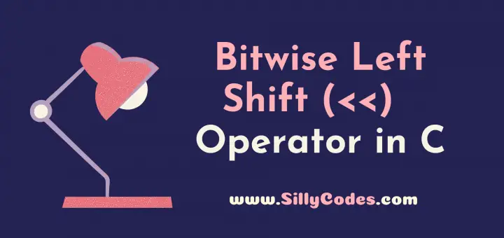 bitwise-left-shift-operator-in-c-programming-language