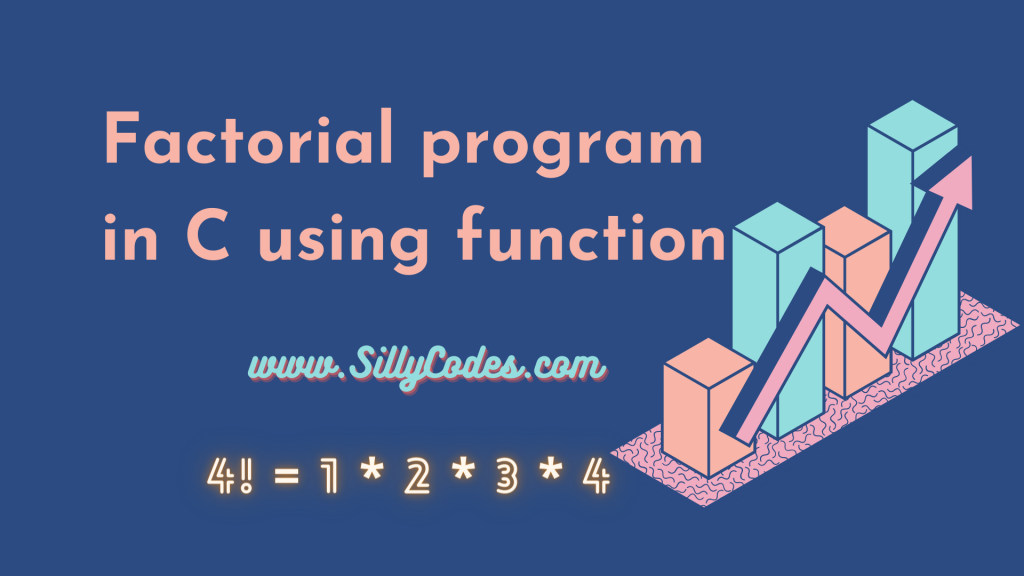 factorial-program-in-c-using-function