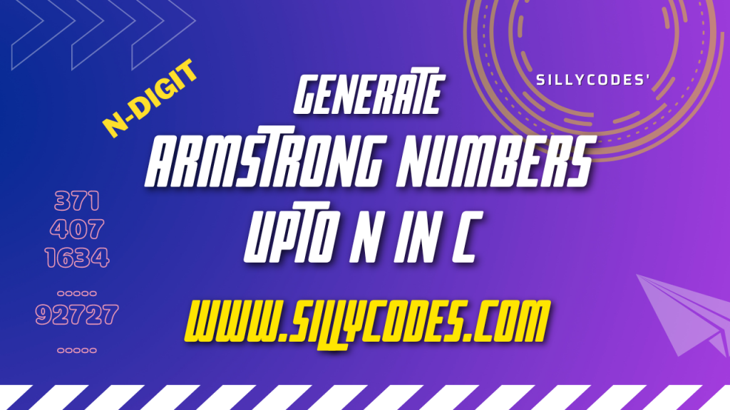 program-to-generate-armstrong-numbers-upto-n-in-c-language
