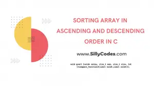 C Array - Sorting Ascending and Descending in C Language