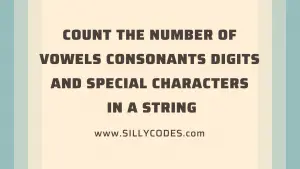 Count the Number of Vowels, Consonants, Digits, and Special characters ...