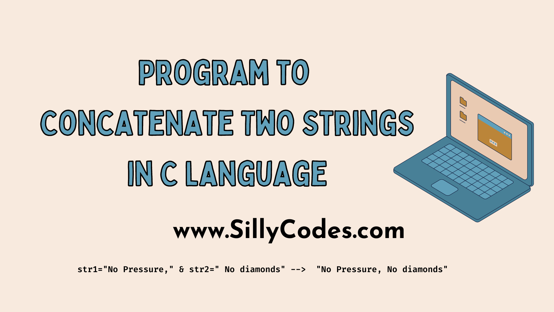 program-to-concatenate-two-strings-in-c-language-sillycodes