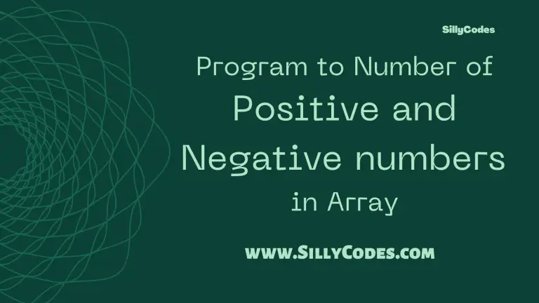 C program to Calculate the number of positive and negative numbers in ...