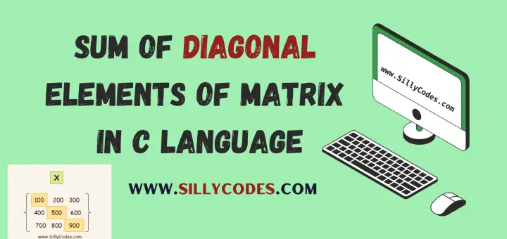 Sum-of-Diagonal-Elements-of-Matrix-in-C-Language