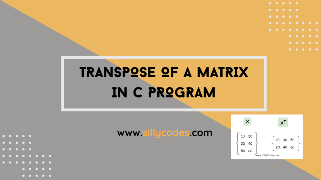 Transpose-of-a-Matrix-in-C-Program