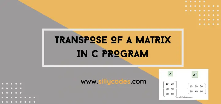 Transpose-of-a-Matrix-in-C-Program