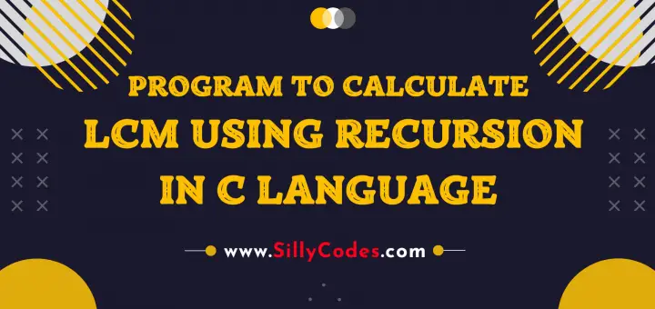 calculate-lcm-using-recursion-in-c-language