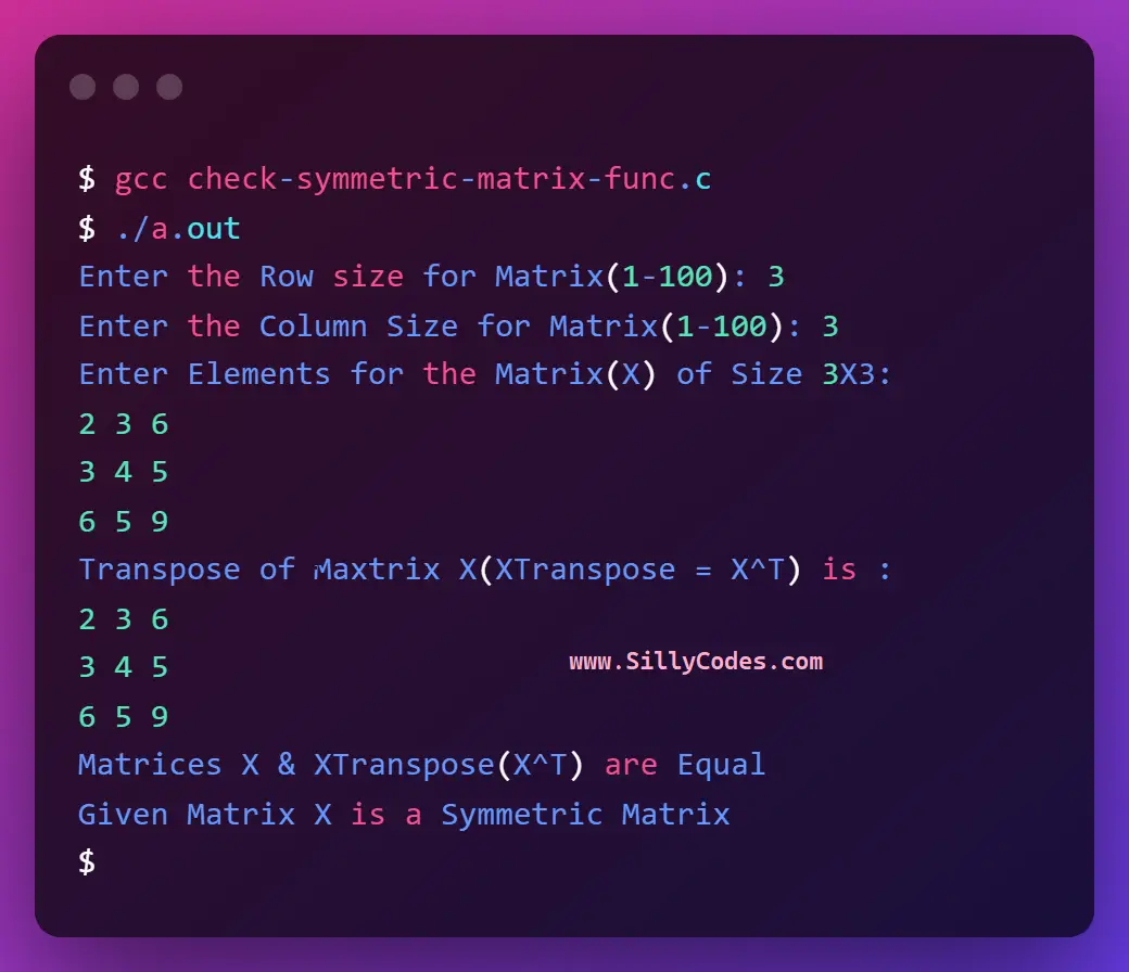 Program to Check Symmetric Matrix in C - SillyCodes