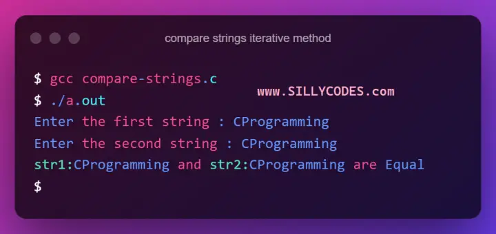 Program To Compare Two Strings In C Programming - SillyCodes