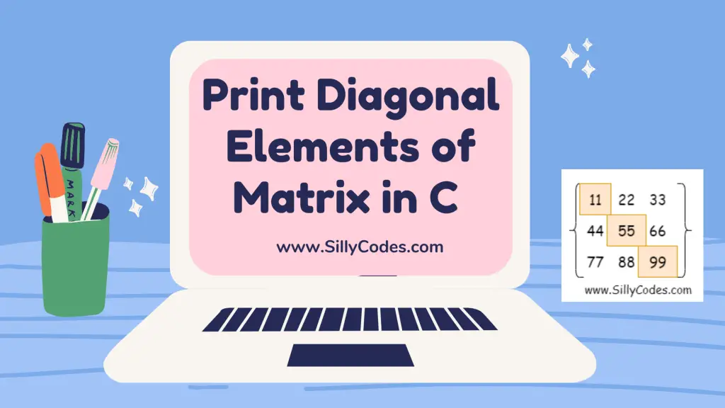 print-diagonal-elements-of-matrix-in-c-language