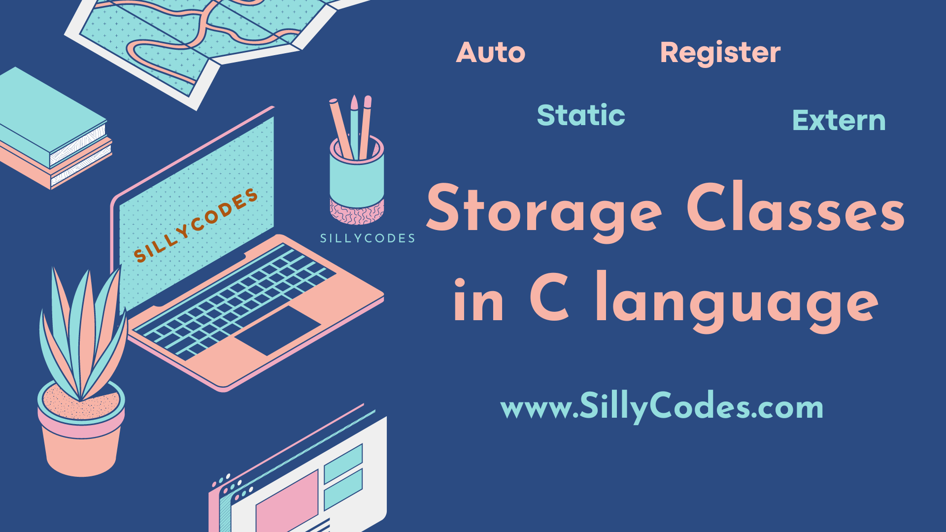 Storage Classes in C language - Auto, Register, Static, and Extern