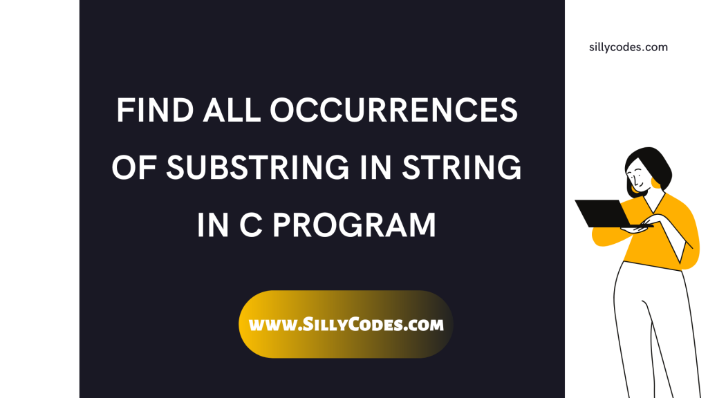 Find-All-Occurrences-of-substring-in-string-in-C-Program