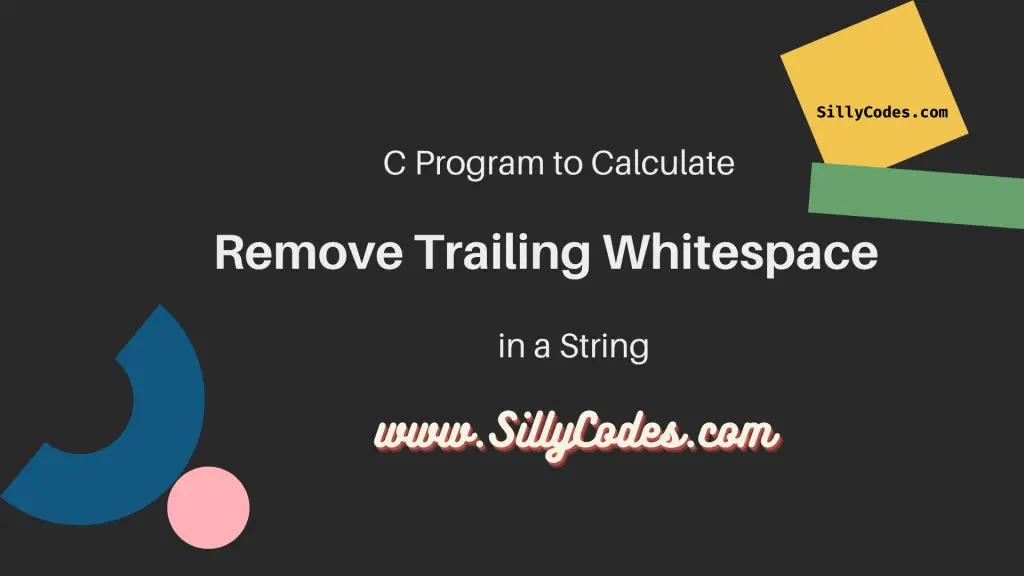 Program-to-Remove-trailing-Whitespace-in-String-in-C-Language
