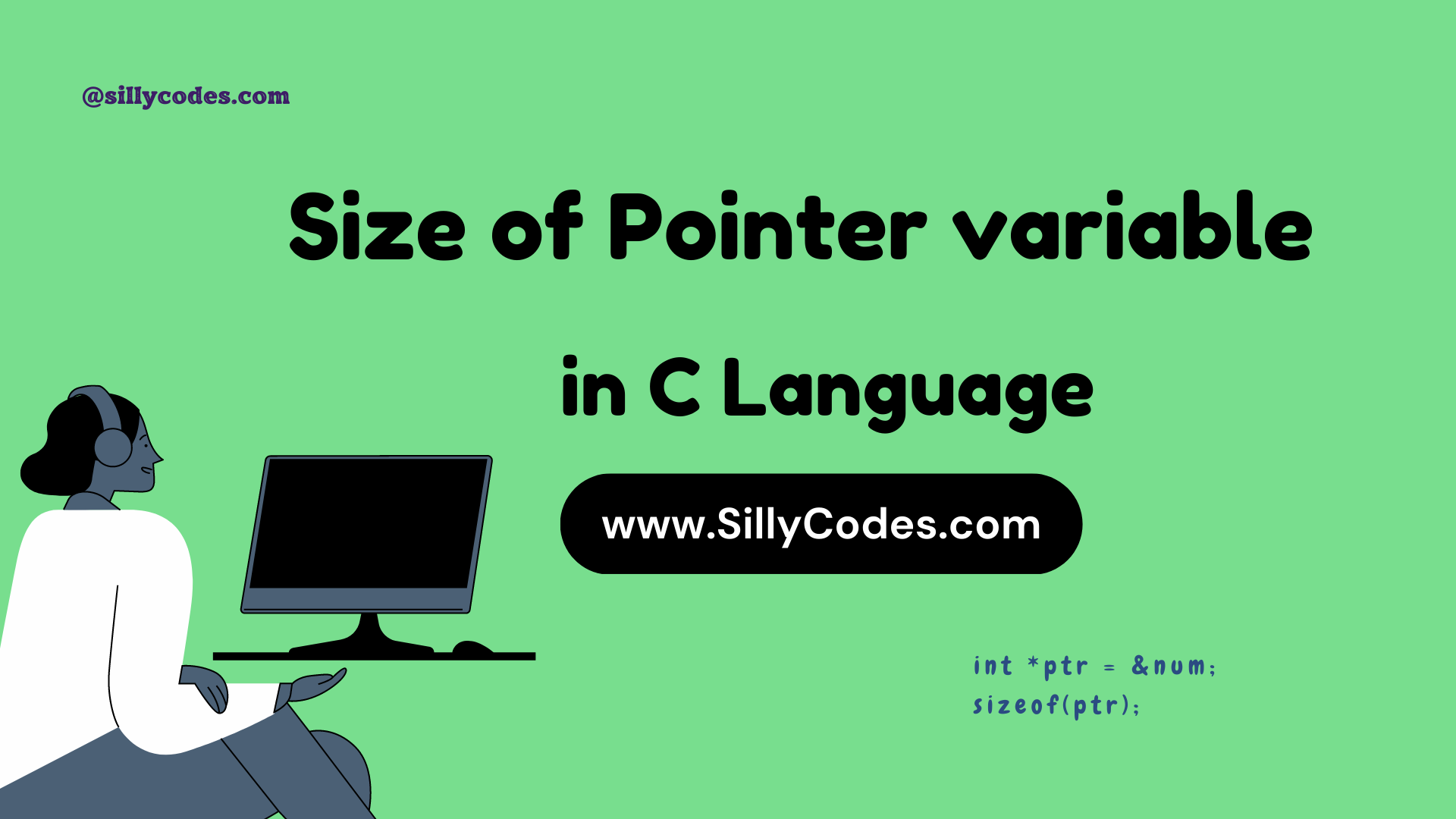 size-of-pointer-in-c-language-sillycodes