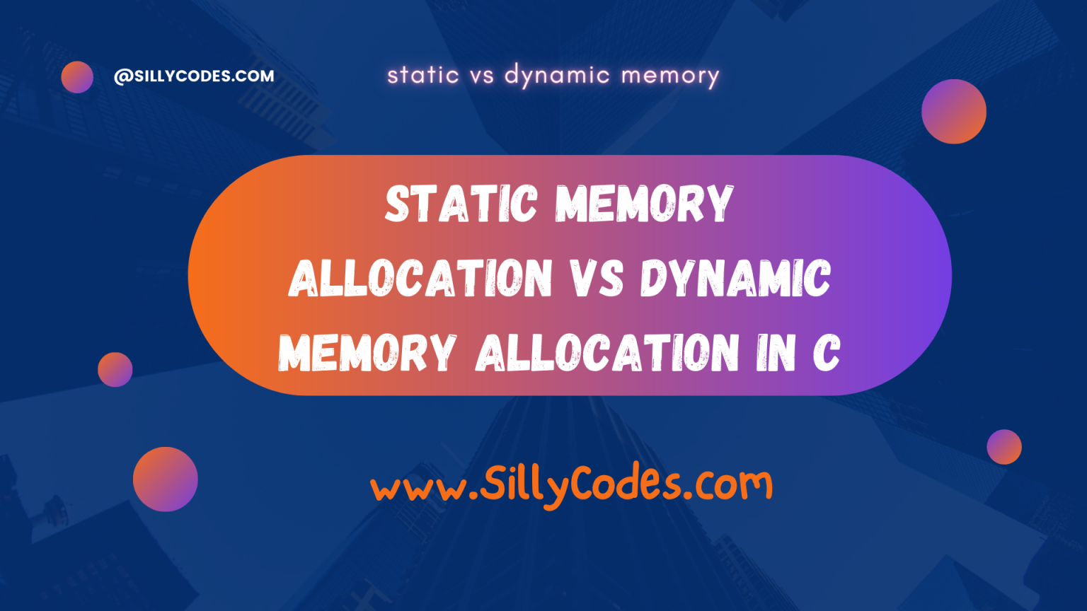 Static memory allocation vs Dynamic memory allocation in C