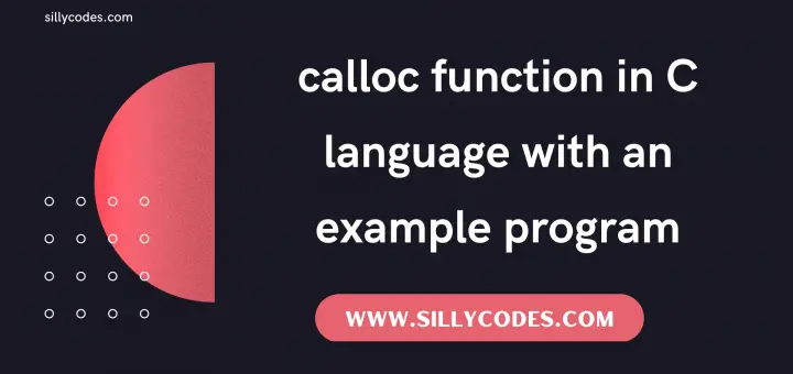 calloc-function-in-C-language-with-an-example-program