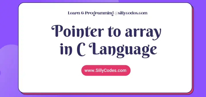 pointer-to-array-in-c-language-explanation
