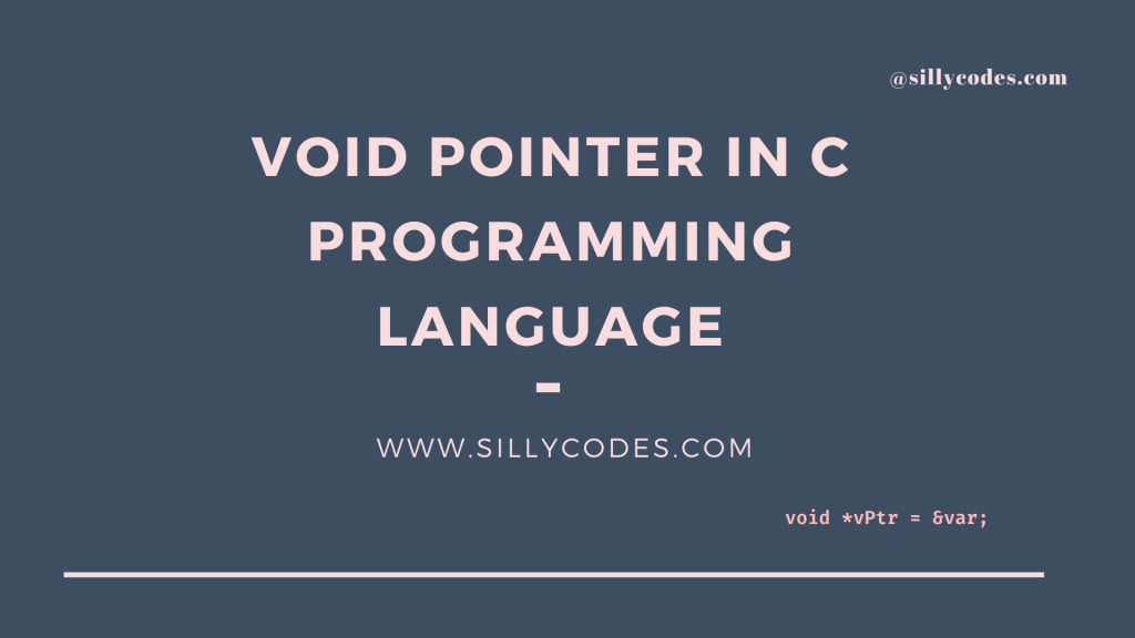 void-pointer-in-c-programming-language